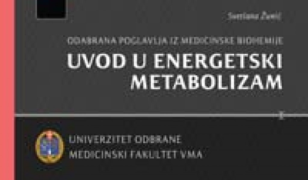 Одабрана поглавља из медицинске биохемије – Увод у енергетски метаболизам